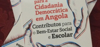 Lançamento do livro ‘Educação para a Cidadania Democrática em Angola – Contributos para o Bem-Estar Social e Escolar’